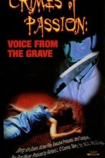 Crimes of Passion: Voice from the Grave