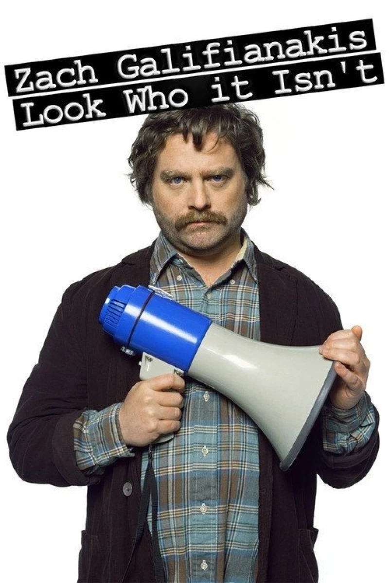 Zach Galifianakis: Look Who It Isn't Poster