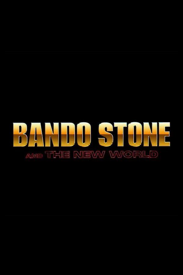 Bando Stone the New World Poster