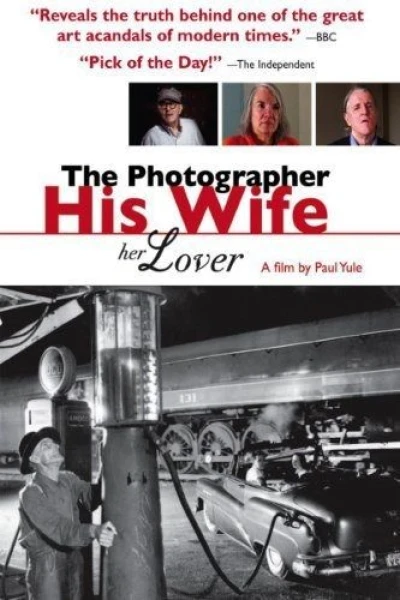 The Photographer, His Wife, Her Lover