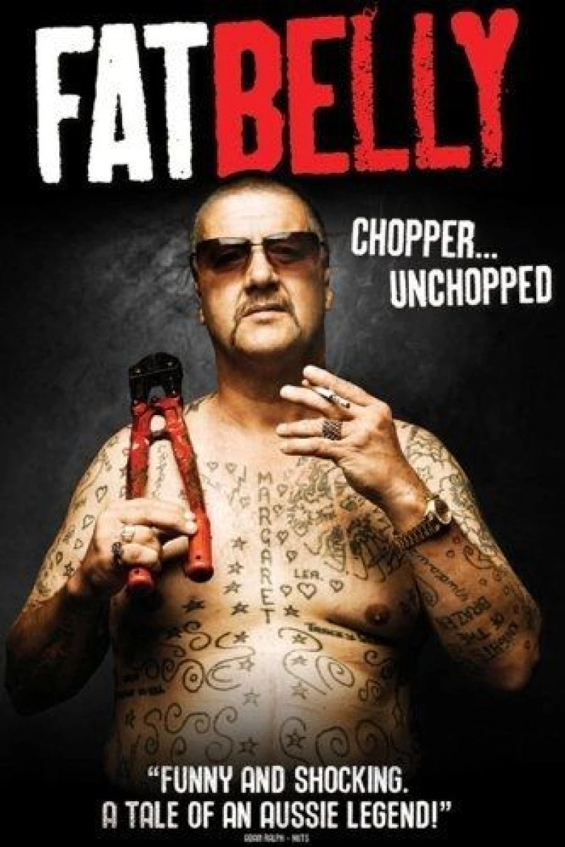 Fatbelly: Chopper Unchopped Poster