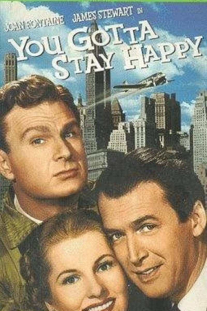 You Gotta Stay Happy Poster