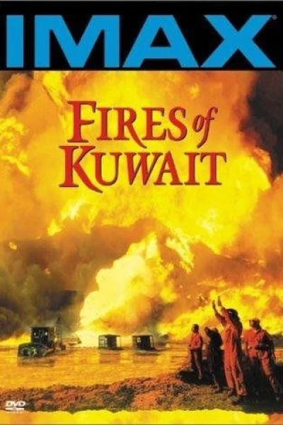 IMAX- Fires Of Kuwait