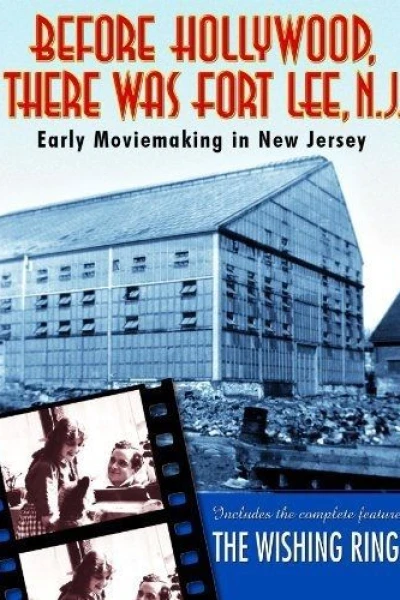 Before Hollywood, There Was Fort Lee, N.J.