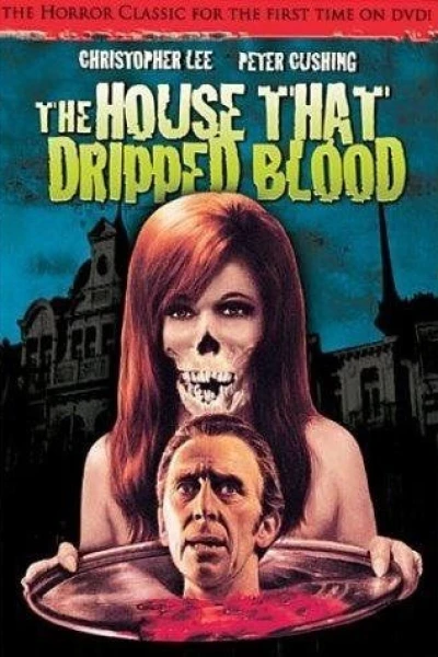 The House That Dripped Blood