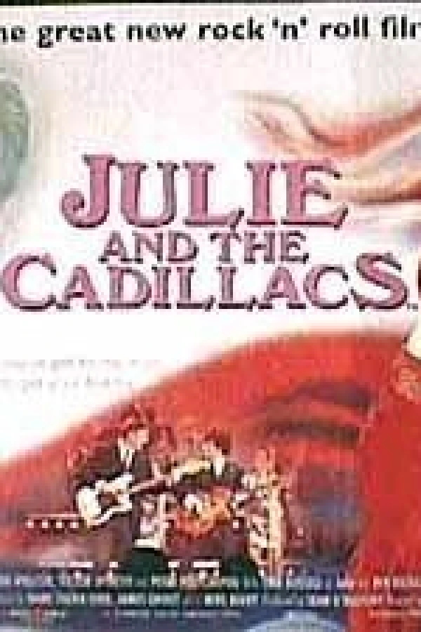 Julie and the Cadillacs Poster