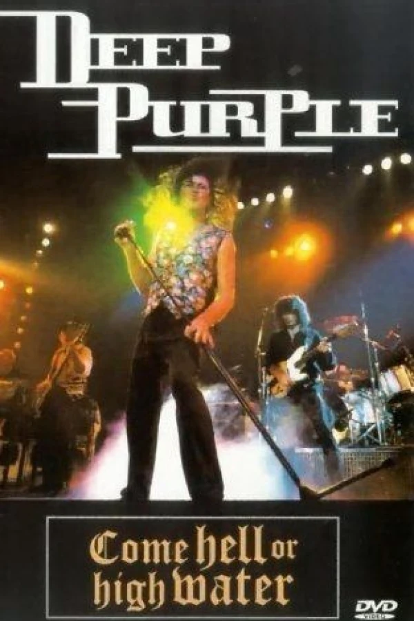 Deep Purple: Come Hell or High Water Poster