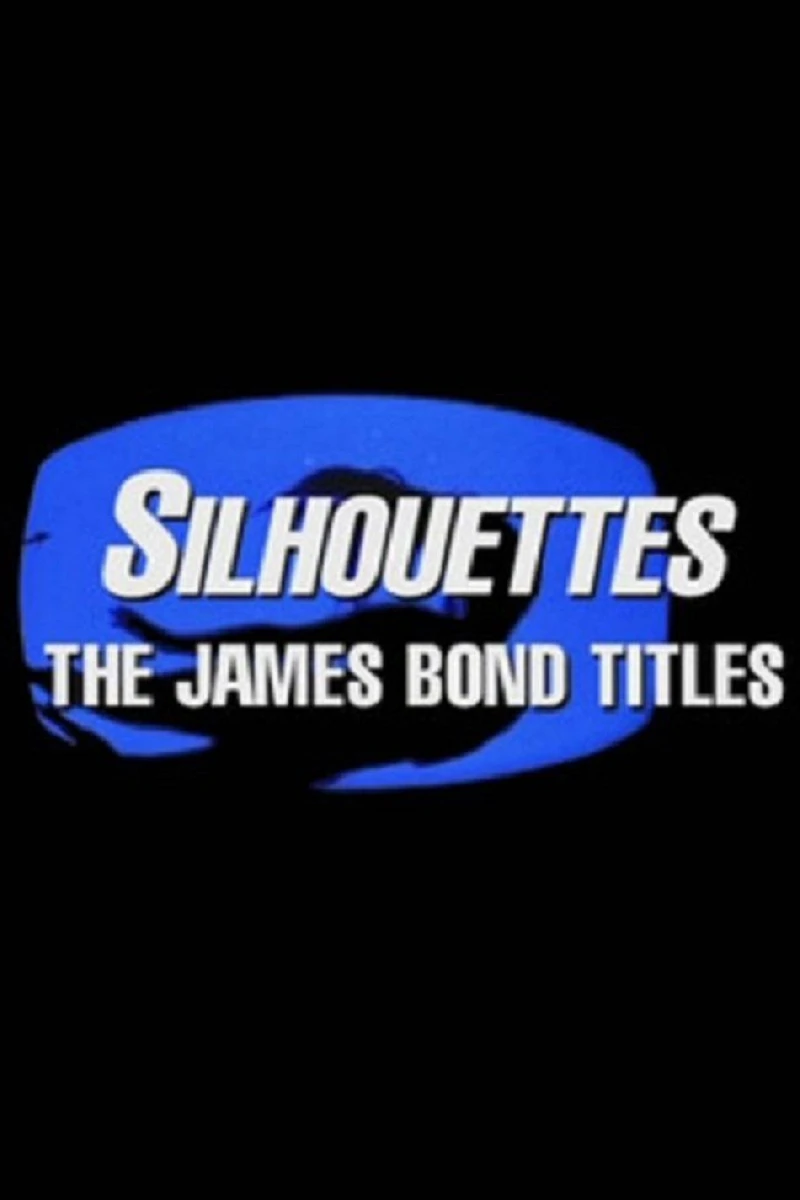 Silhouettes The James Bond Titles Poster