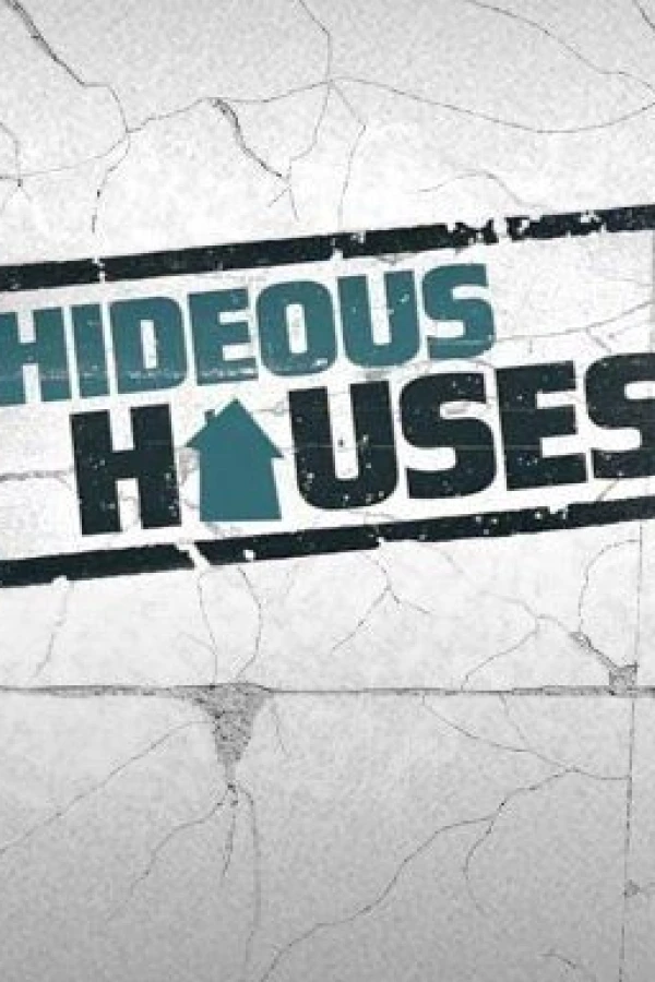 Hideous Houses Poster