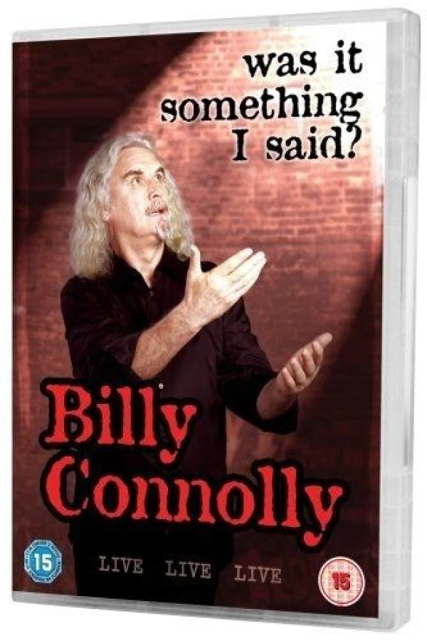 Billy Connolly Live - Was It Something I Said Poster