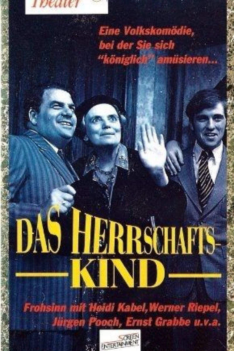 Das Herrschaftskind Poster