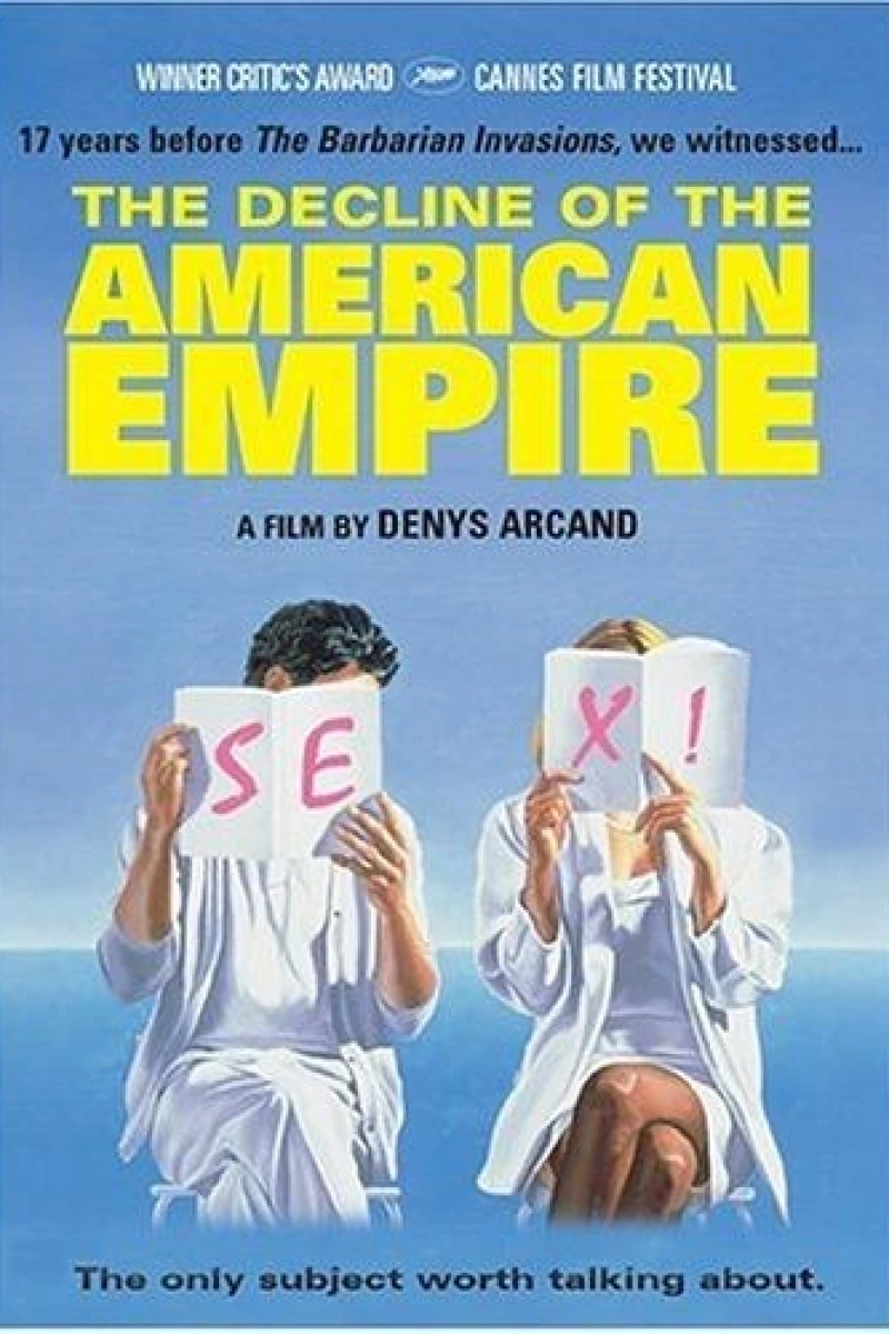 The Decline of the American Empire Poster