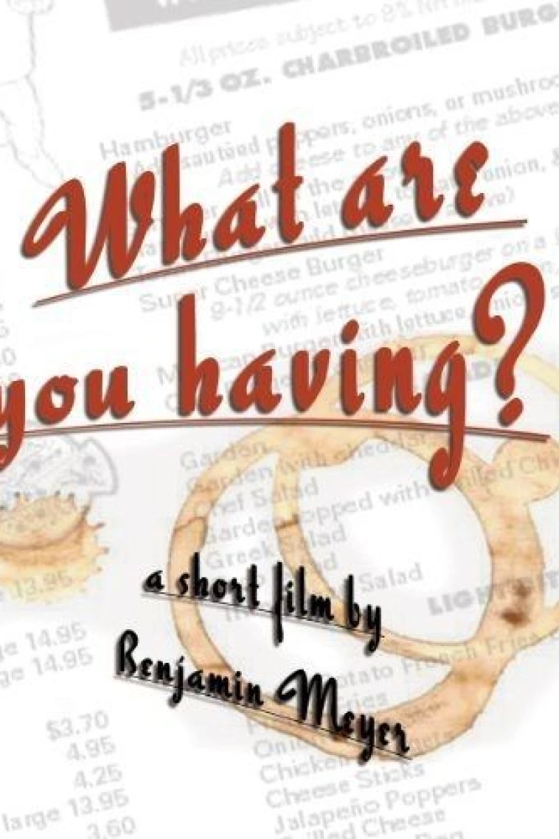What Are You Having? Poster