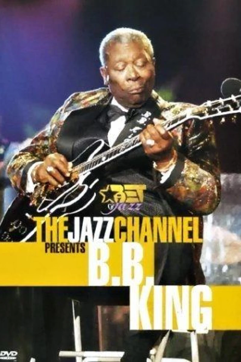 The Jazz Channel Presents B.B. King Poster