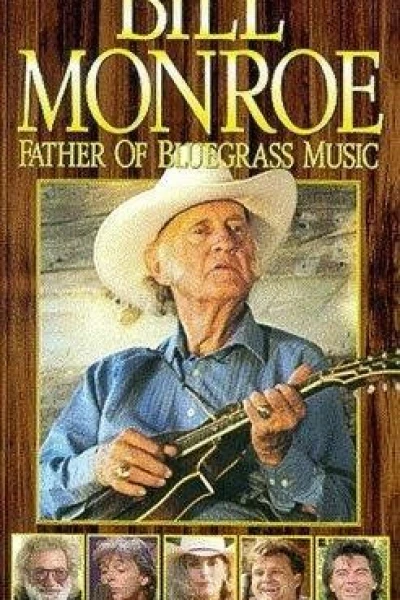 Bill Monroe: Father of Bluegrass Music