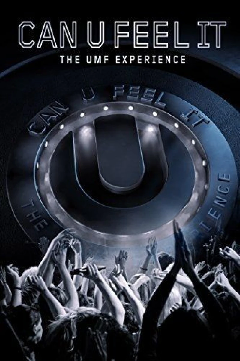 Can U Feel It: The UMF Experience Poster