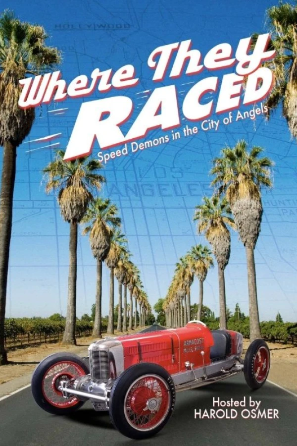 Where They Raced: Speed Demons in the City of Angels Poster