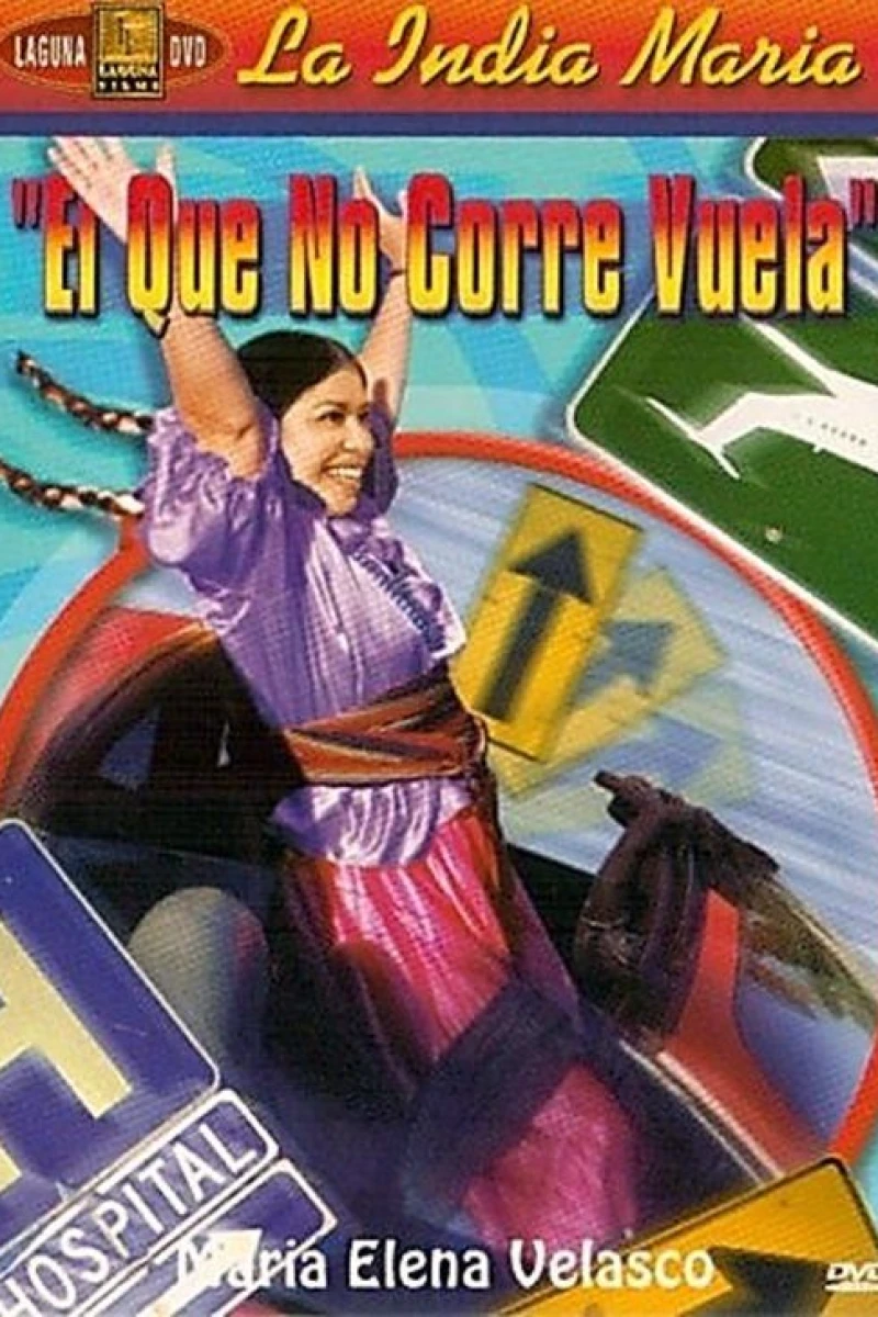 El que no corre... vuela! Poster