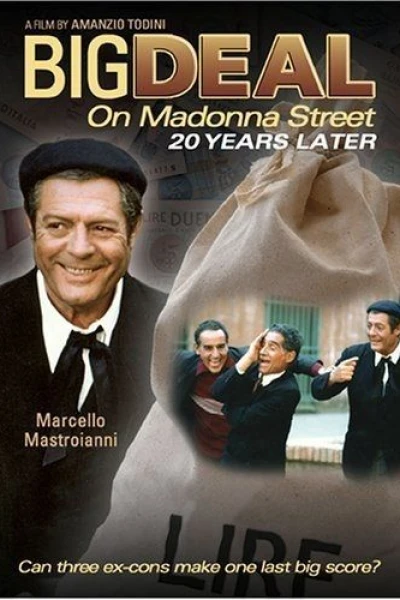 Big Deal on Madonna Street 20 Years Later