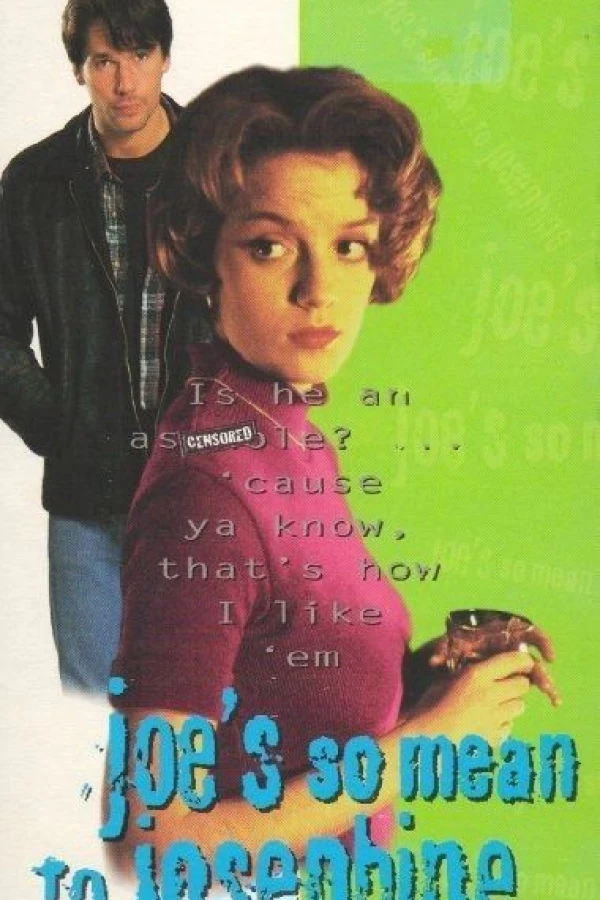 Joe's So Mean to Josephine Poster