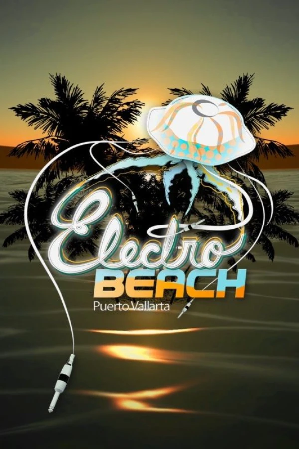 Electro Beach: The Documentary Poster