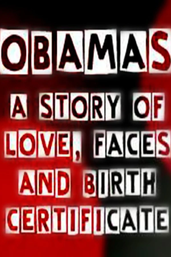 Obamas: A story of Love, Faces and Birth Certificate Poster