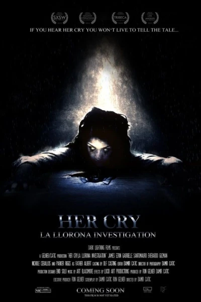 Her Cry: La Llorona Investigation - Unrated Director's Cut