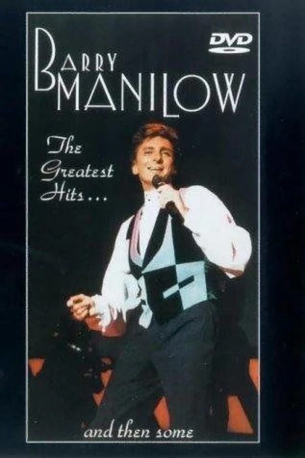 Barry Manilow: Greatest Hits Then Some Poster