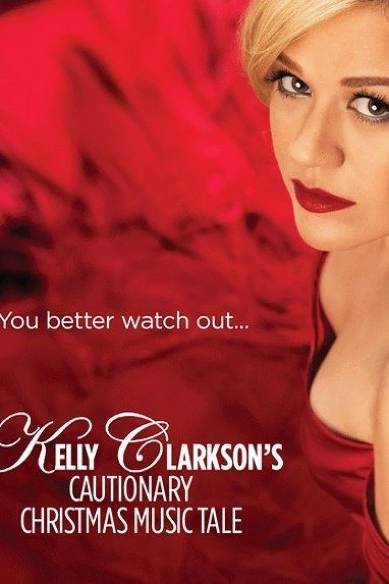 Kelly Clarkson's Cautionary Christmas Music Tale Poster