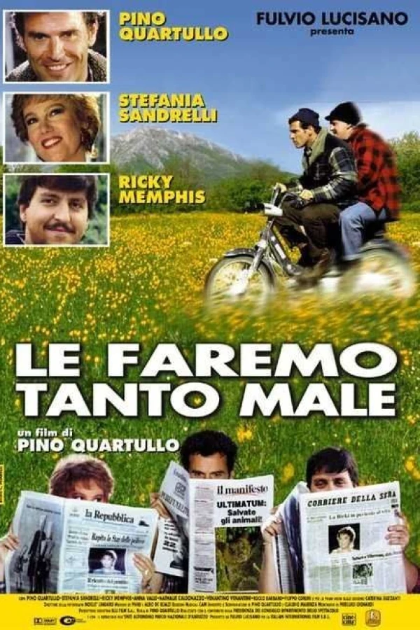 Le faremo tanto male Poster