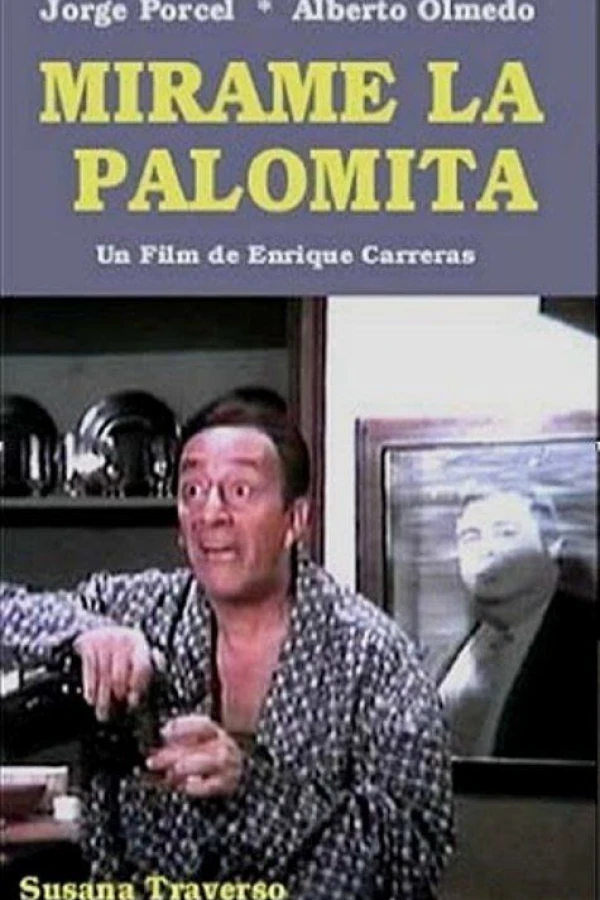 Mirame la palomita Poster