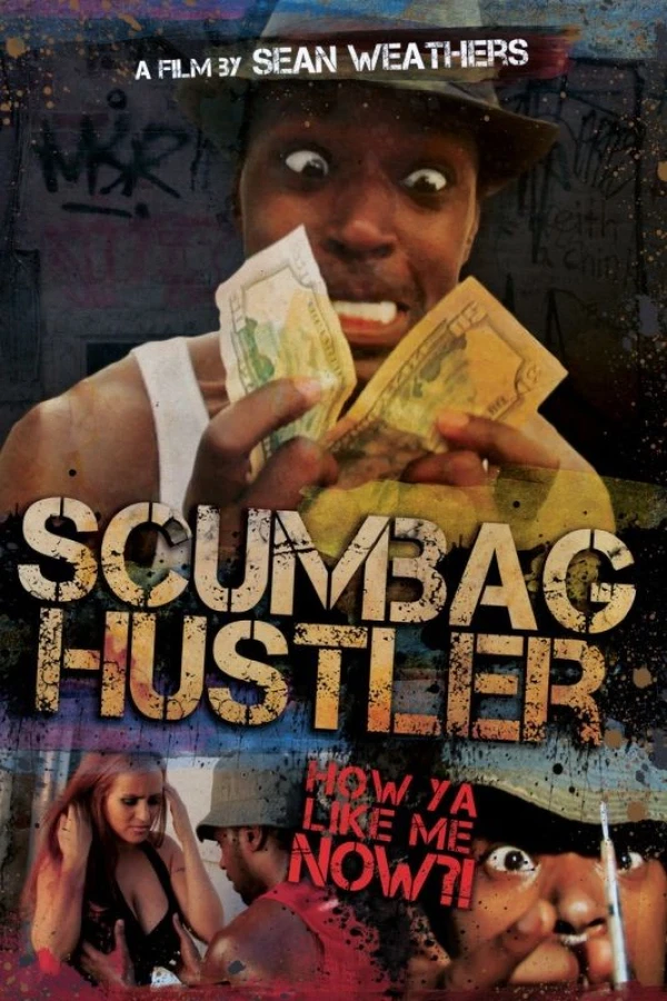 Scumbag Hustler Poster