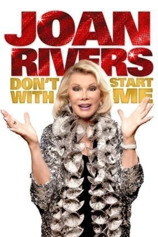 Joan Rivers: Don't Start with Me Poster