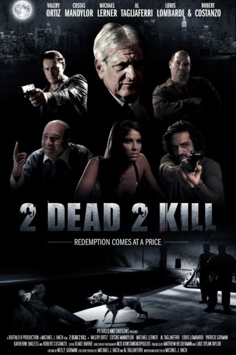 2 Dead 2 Kill Poster