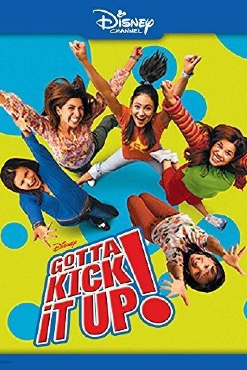 Gotta Kick It Up! Poster