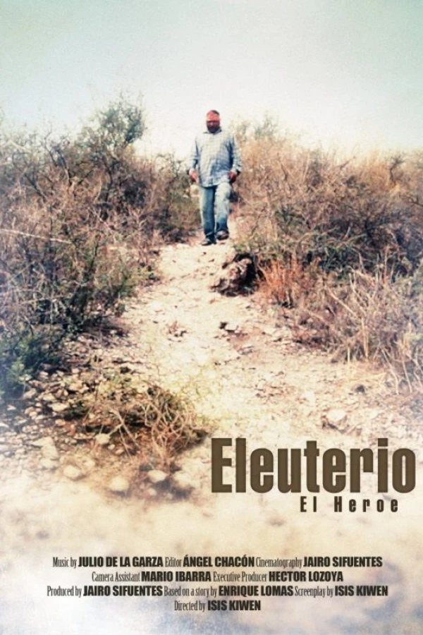 Eleuterio El Heroe Poster