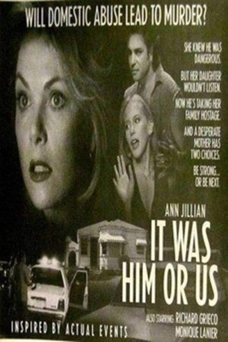 It Was Him or Us Poster