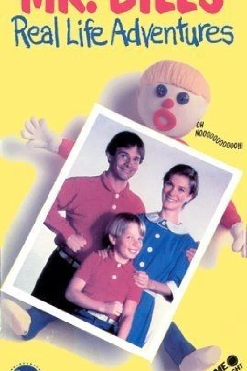 Mr. Bill's Real Life Adventures Poster