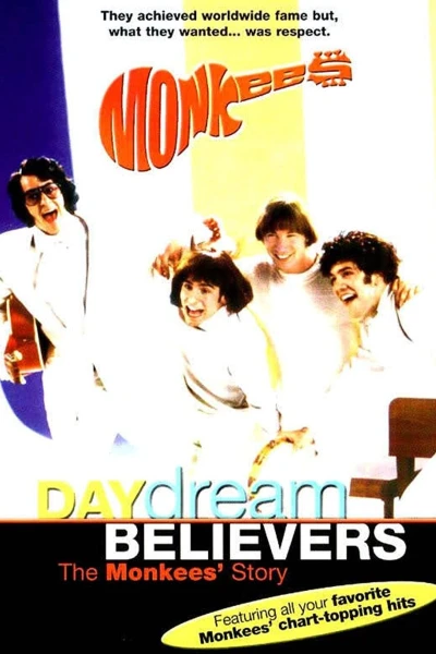 Daydream Believers: The Monkees' Story