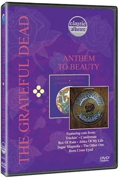 Classic Albums: The Grateful Dead - Anthem to Beauty