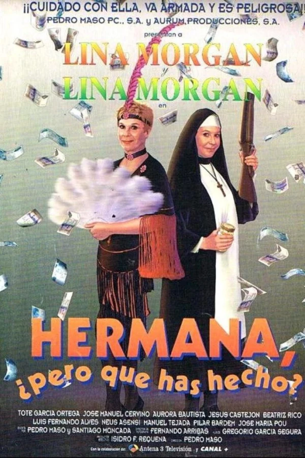 Hermana, pero qué has hecho? Poster