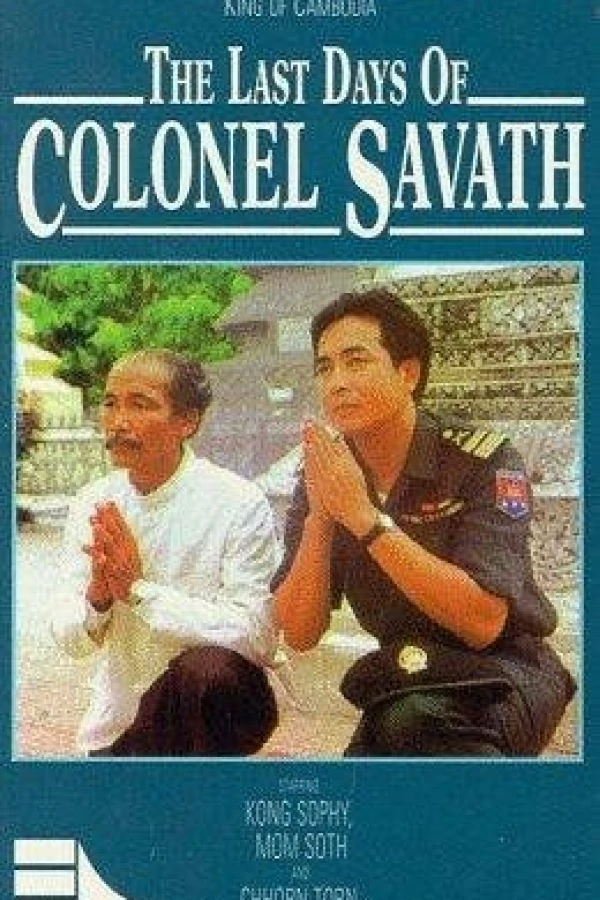 The Last Days of Colonel Savath Poster