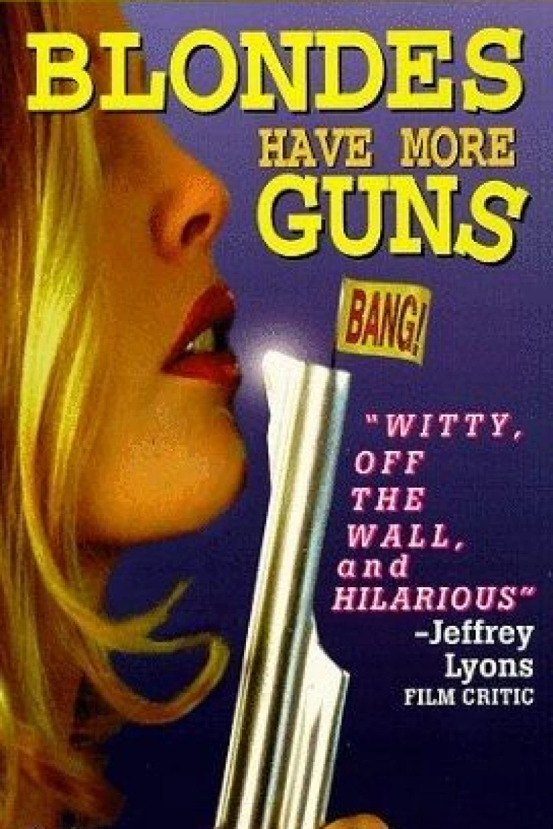 Blondes Have More Guns Poster