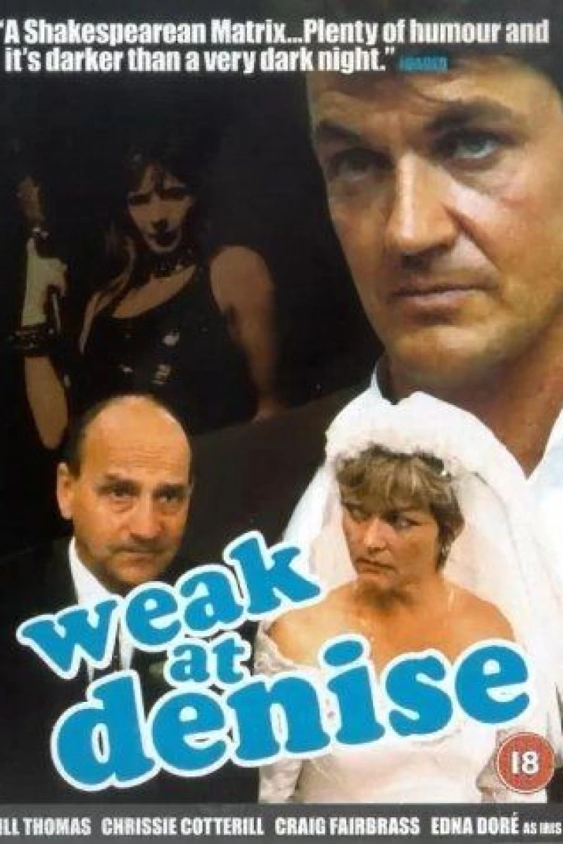 Weak at Denise Poster