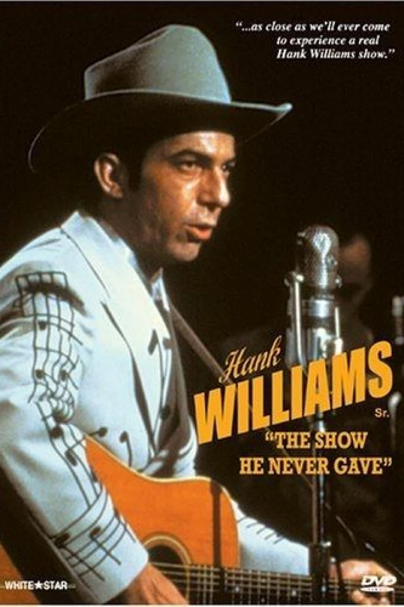 Hank Williams: The Show He Never Gave Poster