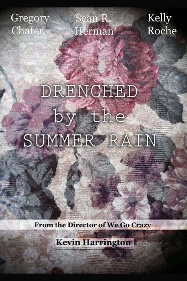 Drenched by the Summer Rain Poster
