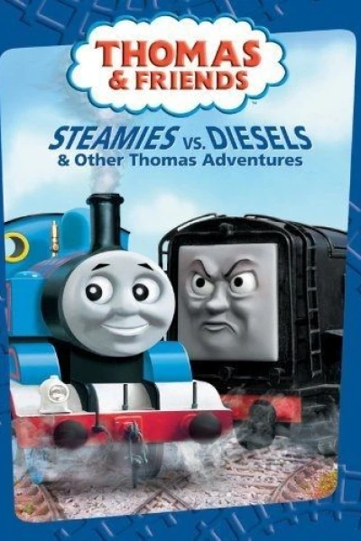 Thomas Friends: Steamies vs. Diesel and Other Thomas Adventures