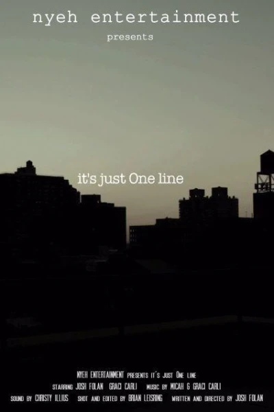 It's Just One Line