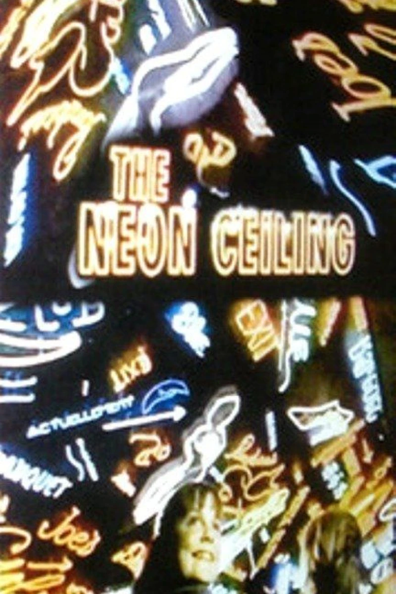 The Neon Ceiling Poster