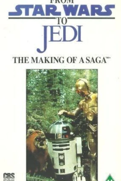 From Star Wars to Jedi - The Making of a Saga